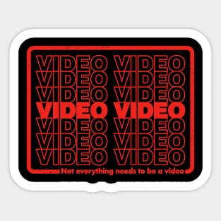 Not Everything Needs To Be A Video Sticker